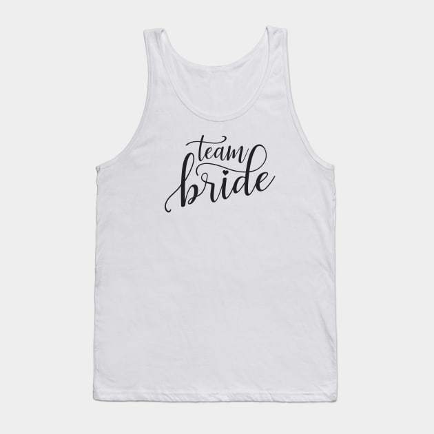 Simple Team Bride Wedding Calligraphy Tank Top by Jasmine Anderson